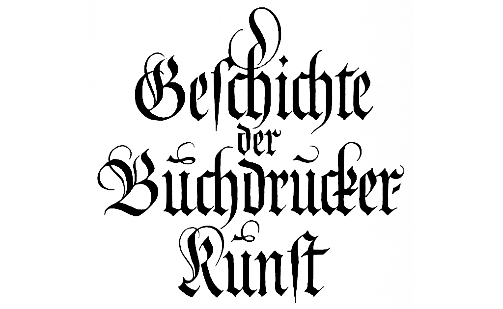 Geschichte der Buchdruckerkunst von ihren Anfängen bis zur Gegenwart
